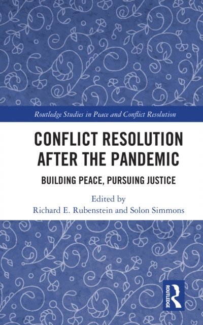 Solon Simmons, Richard E. Rubenstein - Conflict Resolution after the Pandemic, E-bok