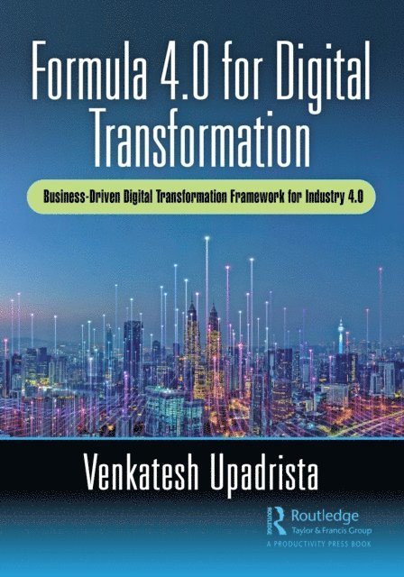 Venkatesh Upadrista - Formula 4.0 for Digital Transformation, E-bok. Tillgänglighet: Lägg i varukorg