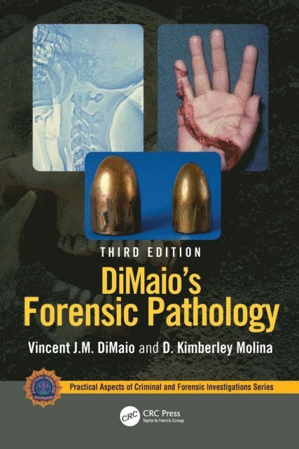 D. Kimberley Molina, Vincent J.M. DiMaio - DiMaio's Forensic Pathology, E-bok