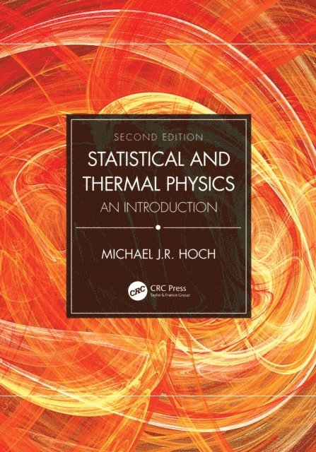 Michael J.R. Hoch - Statistical and Thermal Physics, E-bok