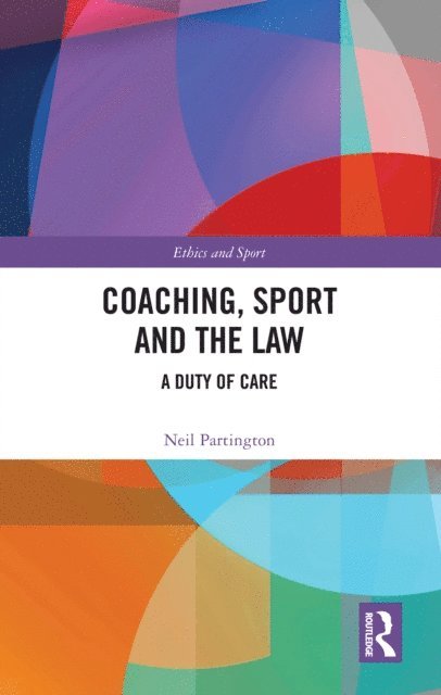 Neil Partington - Coaching, Sport and the Law, E-bok