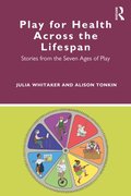Play for Health Across the Lifespan