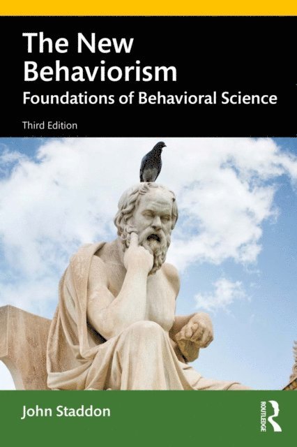 John Staddon - New Behaviorism, E-bok
