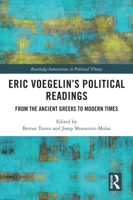 Josep Monserrat Molas, Bernat Torres - Eric Voegelin's Political Readings, E-bok
