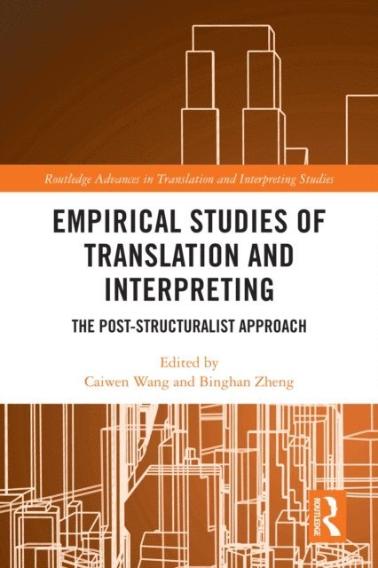 Binghan Zheng, Caiwen Wang - Empirical Studies of Translation and Interpreting, E-bok