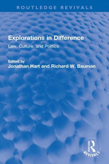 Richard W. Bauman, Jonathan Hart - Explorations in Difference, E-bok