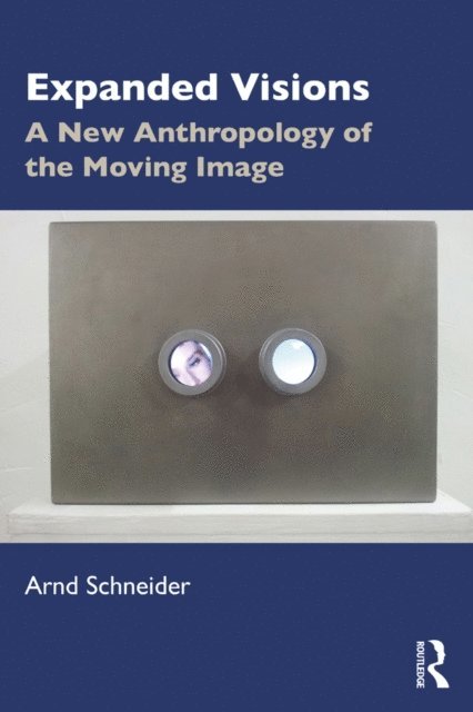 Arnd Schneider - Expanded Visions, E-bok