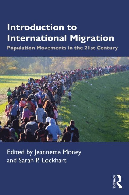 Sarah Lockhart, Jeannette Money - Introduction to International Migration, E-bok
