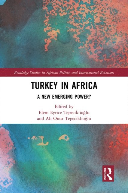Ali Onur Tepeciklioglu, Elem Eyrice Tepeciklioglu - Turkey in Africa, E-bok