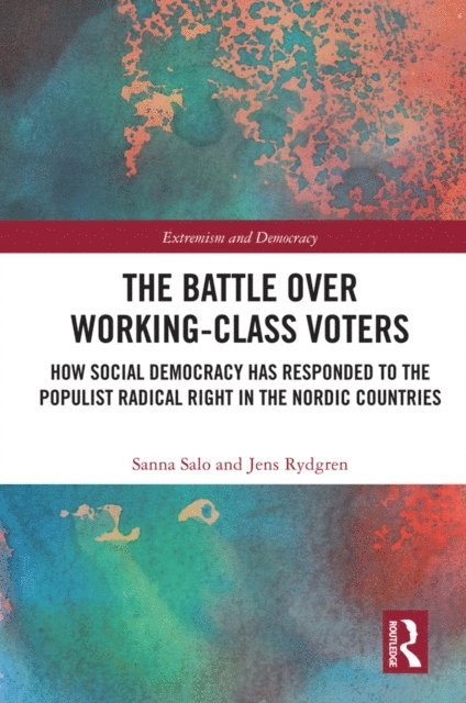 Jens Rydgren, Sanna Salo - Battle Over Working-Class Voters, E-bok