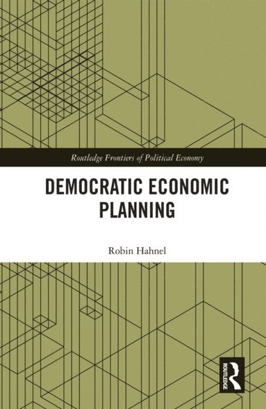 Robin Hahnel - Democratic Economic Planning, E-bok