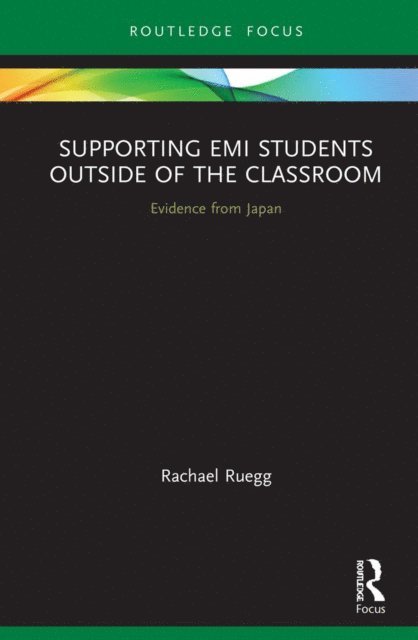 Rachael Ruegg - Supporting EMI Students Outside of the Classroom, E-bok