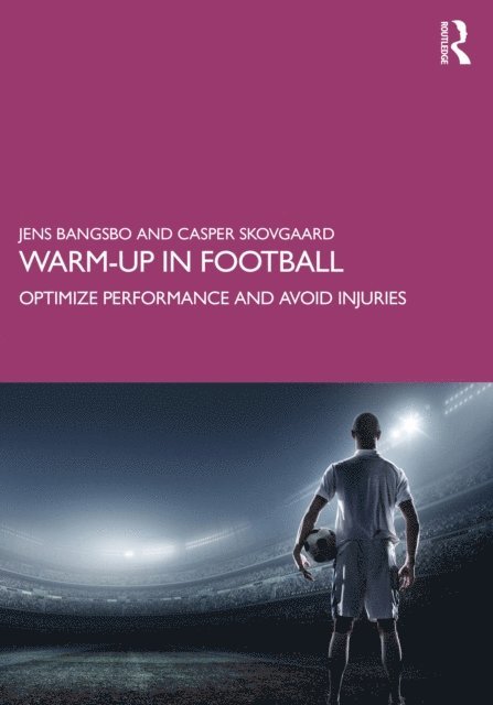 Casper Skovgaard, Jens Bangsbo - Warm-up in Football, E-bok