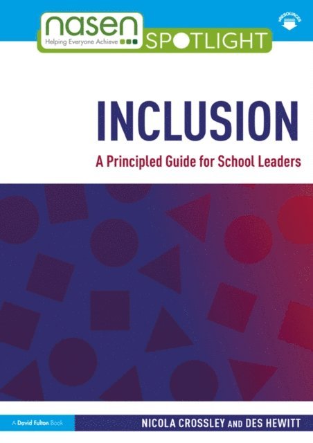 Des Hewitt, Nicola Crossley - Inclusion: A Principled Guide for School Leaders, E-bok