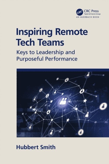 Hubbert Smith - Inspiring Remote Tech Teams, E-bok. Tillgänglighet: Lägg i varukorg