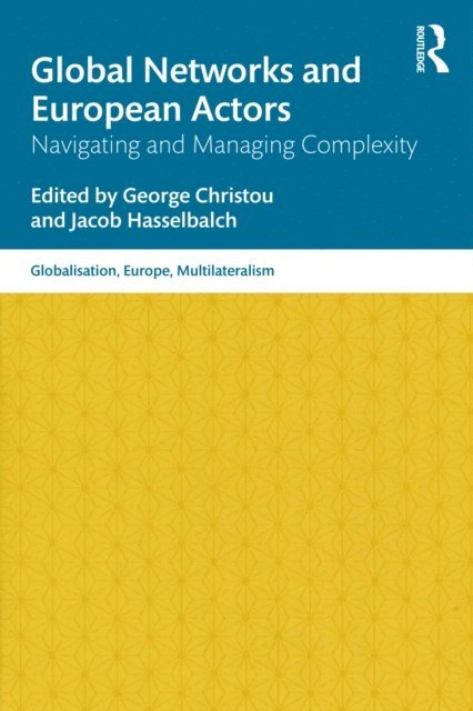 Jacob Hasselbalch, George Christou - Global Networks and European Actors, E-bok