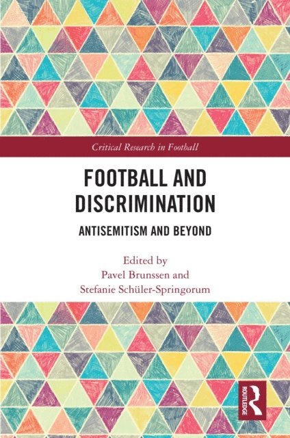 Stefanie Schuler-Springorum, Pavel Brunssen - Football and Discrimination, E-bok