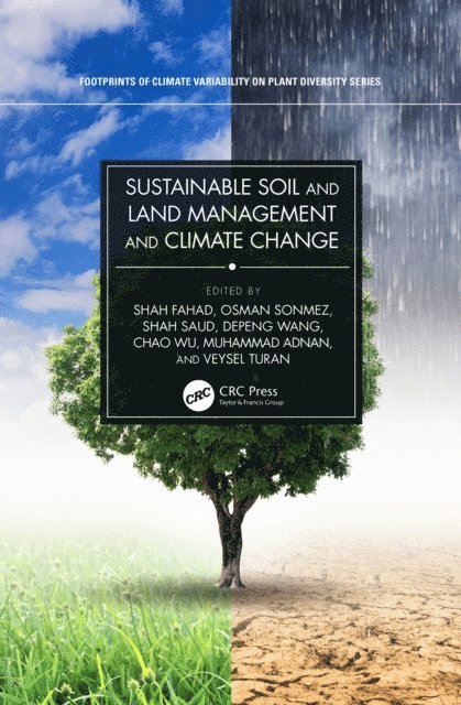 Veysel Turan, Muhammad Adnan, Chao Wu, Depeng Wang, Shah Saud, Osman Sonmez, Shah Fahad - Sustainable Soil and Land Management and Climate Change, E-bok