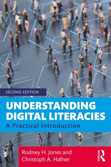 Christoph A. Hafner, Rodney H. Jones - Understanding Digital Literacies, E-bok