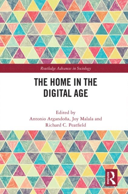 Richard Peatfield, Joy Malala, Antonio Argandona - Home in the Digital Age, E-bok