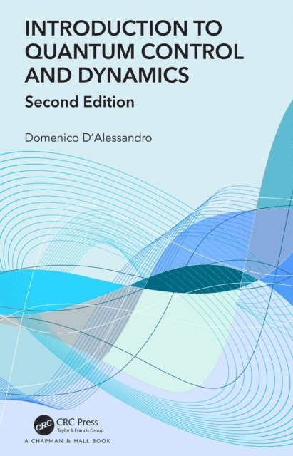 Domenico D'Alessandro - Introduction to Quantum Control and Dynamics, E-bok