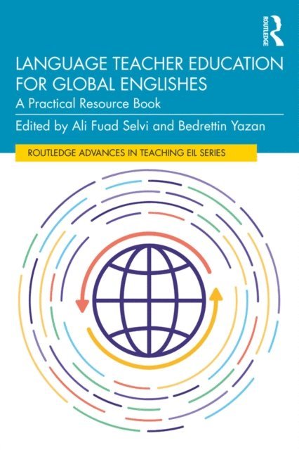 Bedrettin Yazan, Ali Fuad Selvi - Language Teacher Education for Global Englishes, E-bok