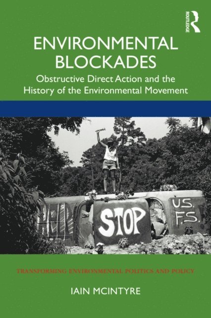 Iain McIntyre - Environmental Blockades, E-bok