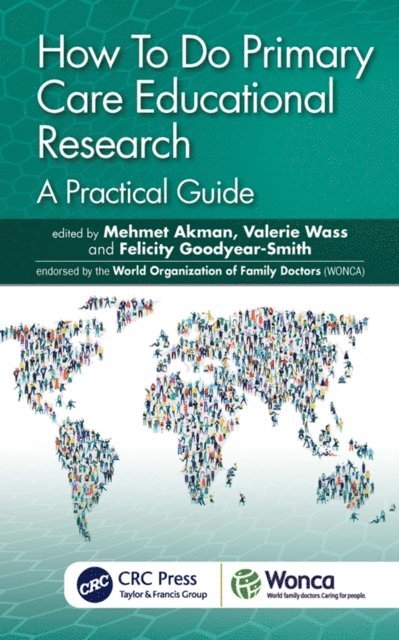 Felicity Goodyear-Smith, Valerie Wass, Mehmet Akman - How To Do Primary Care Educational Research, E-bok