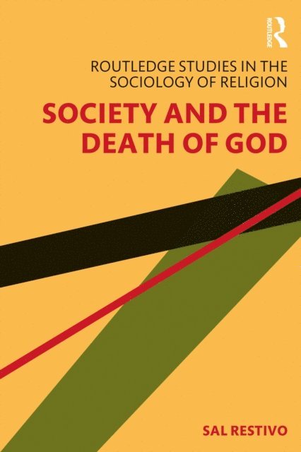 Sal Restivo - Society and the Death of God, E-bok