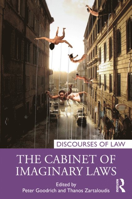 Thanos Zartaloudis, Peter Goodrich - Cabinet of Imaginary Laws, E-bok