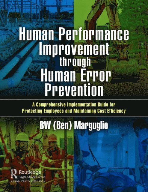 BW (Ben) Marguglio - Human Performance Improvement through Human Error Prevention, E-bok