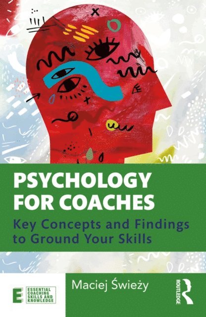 Maciej Swiezy - Psychology for Coaches, E-bok