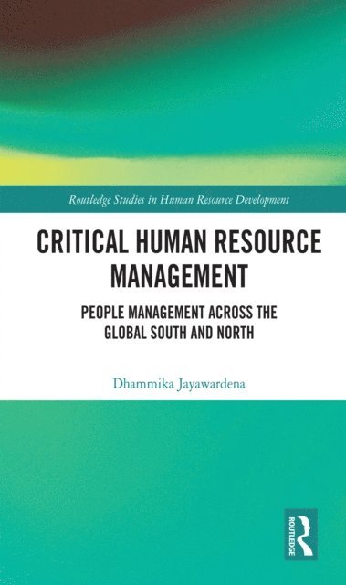 Dhammika Jayawardena - Critical Human Resource Management, E-bok