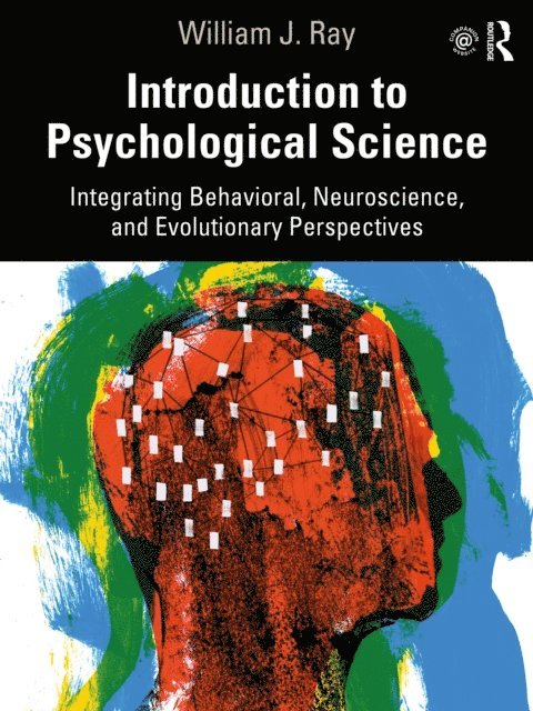 William J. Ray - Introduction to Psychological Science, E-bok