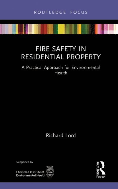 Richard Lord - Fire Safety in Residential Property, E-bok
