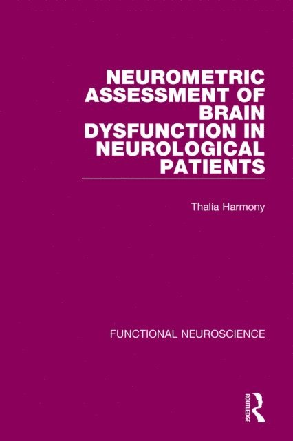 Thalia Harmony - Neurometric Assessment of Brain Dysfunction in Neurological Patients, E-bok