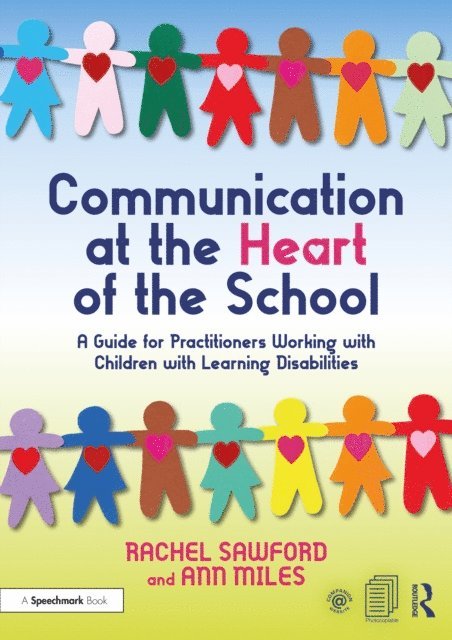 Ann Miles, Rachel Sawford - Communication at the Heart of the School, E-bok