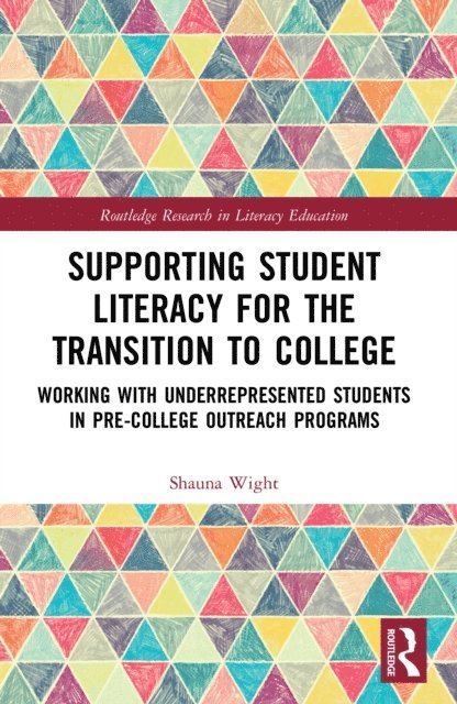Shauna Wight - Supporting Student Literacy for the Transition to College, E-bok