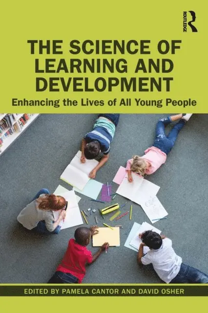 David Osher, Pamela Cantor - Science of Learning and Development, E-bok. Tillgänglighet: Lägg i varukorg