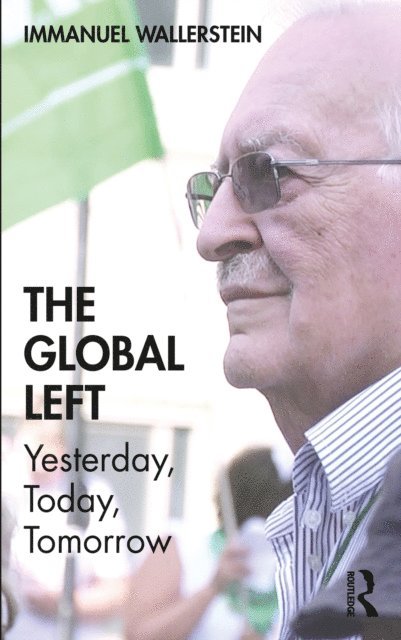 Immanuel Wallerstein - Global Left, E-bok