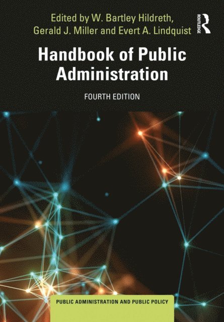 Evert L Lindquist, Gerald Miller, W. Bartley Hildreth - Handbook of Public Administration, E-bok