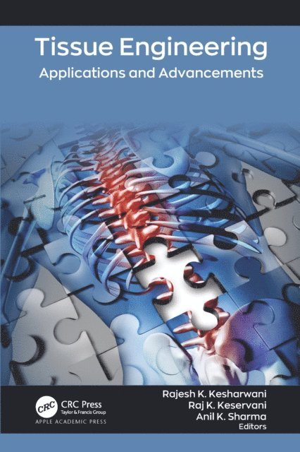 Anil K. Sharma, Raj K. Keservani, Rajesh K. Kesharwani - Tissue Engineering, E-bok