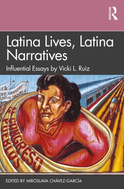 Miroslava Chavez-Garcia - Latina Lives, Latina Narratives, E-bok