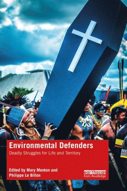 Philippe Le Billon, Mary Menton - Environmental Defenders, E-bok