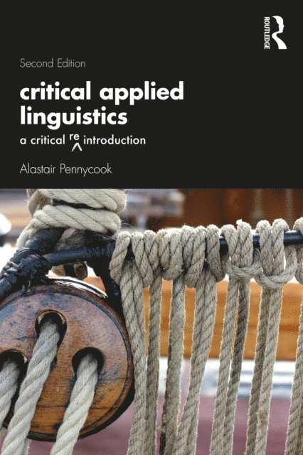 Alastair Pennycook - Critical Applied Linguistics, E-bok