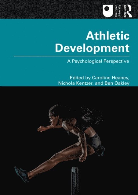 Ben Oakley, Nichola Kentzer, Caroline Heaney - Athletic Development, E-bok