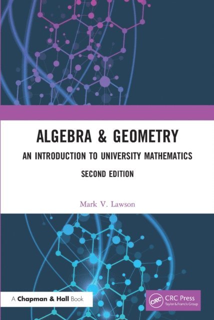 Mark V. Lawson - Algebra & Geometry, E-bok
