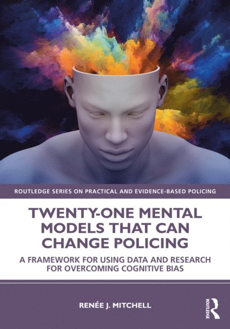 Renee J. Mitchell - Twenty-one Mental Models That Can Change Policing, E-bok