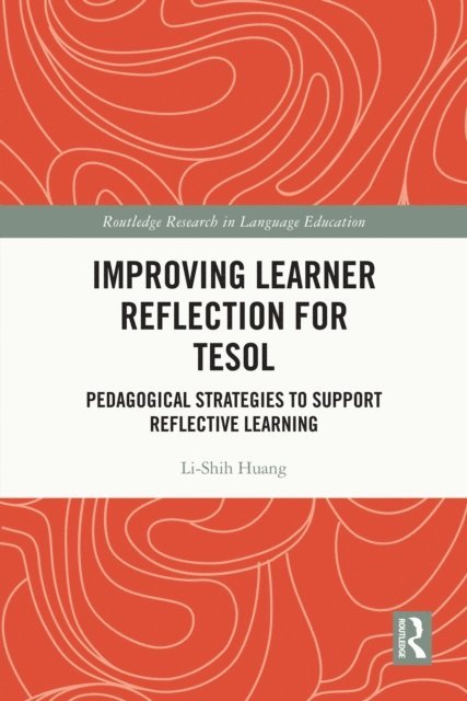 Li-Shih Huang - Improving Learner Reflection for TESOL, E-bok