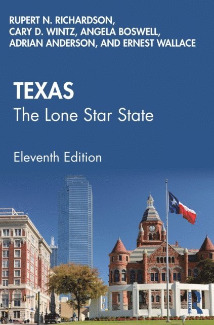 Ernest Wallace, Adrian Anderson, Angela Boswell, Cary D. Wintz, Rupert N. Richardson - Texas, E-bok